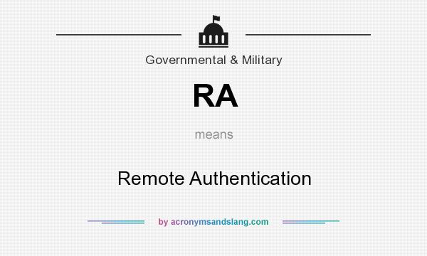 What does RA mean? It stands for Remote Authentication