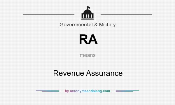 What does RA mean? It stands for Revenue Assurance