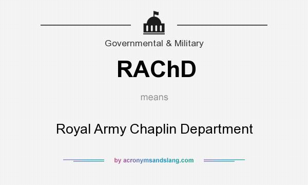 What does RAChD mean? It stands for Royal Army Chaplin Department