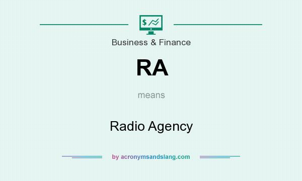What does RA mean? It stands for Radio Agency