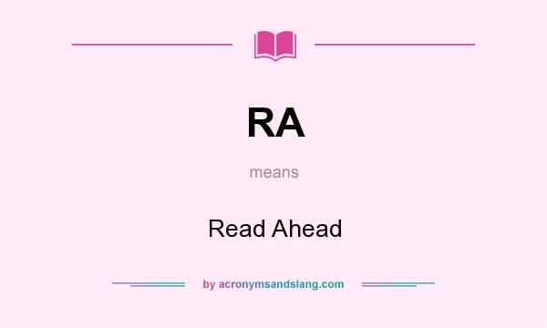What does RA mean? It stands for Read Ahead