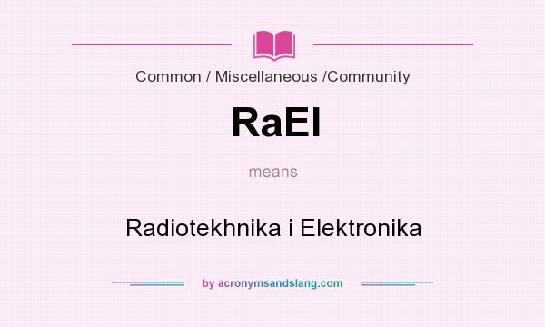 What does RaEl mean? It stands for Radiotekhnika i Elektronika