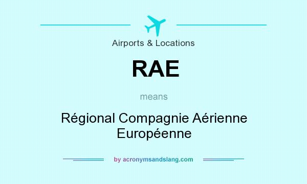 What does RAE mean? It stands for Régional Compagnie Aérienne Européenne