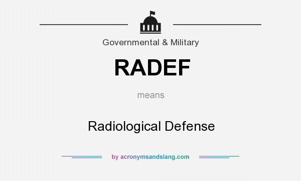 What does RADEF mean? It stands for Radiological Defense