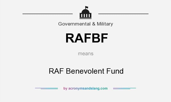 What does RAFBF mean? It stands for RAF Benevolent Fund