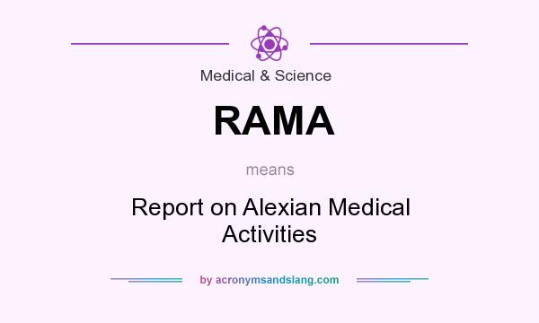 What does RAMA mean? It stands for Report on Alexian Medical Activities
