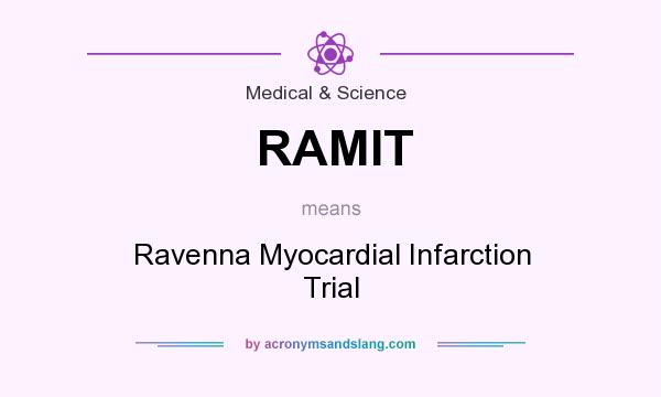 What does RAMIT mean? It stands for Ravenna Myocardial Infarction Trial