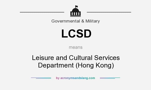 What does LCSD mean? It stands for Leisure and Cultural Services Department (Hong Kong)