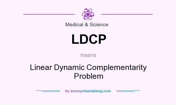 What does LDCP mean? It stands for Linear Dynamic Complementarity Problem