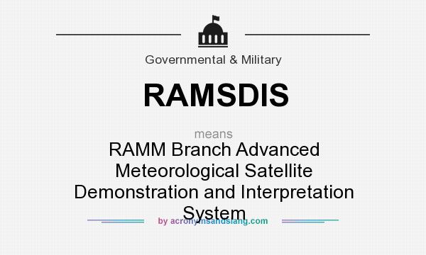 What does RAMSDIS mean? It stands for RAMM Branch Advanced Meteorological Satellite Demonstration and Interpretation System