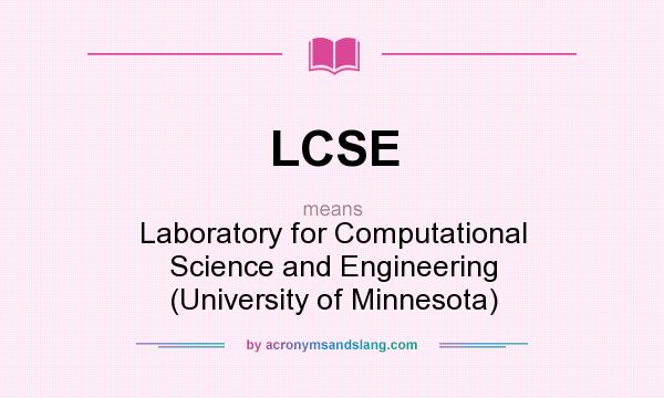 What does LCSE mean? It stands for Laboratory for Computational Science and Engineering (University of Minnesota)