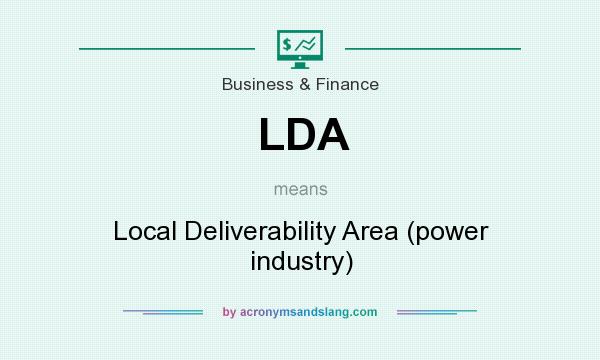 What does LDA mean? It stands for Local Deliverability Area (power industry)