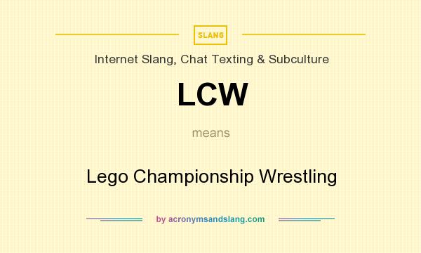 What does LCW mean? It stands for Lego Championship Wrestling