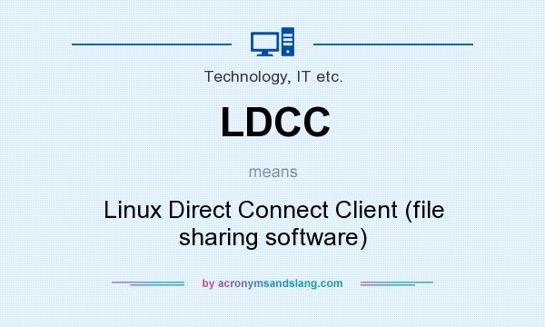 What does LDCC mean? It stands for Linux Direct Connect Client (file sharing software)