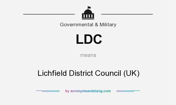 What does LDC mean? It stands for Lichfield District Council (UK)