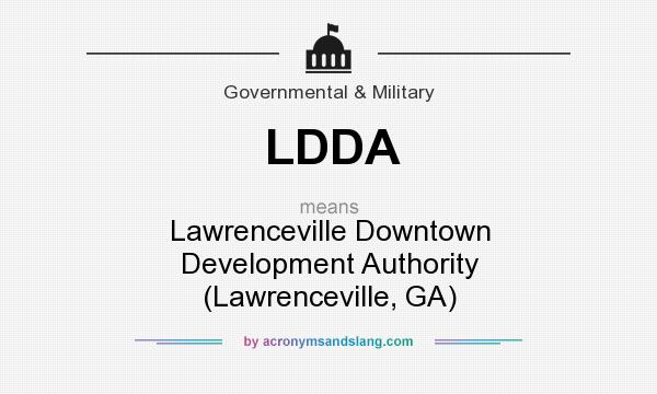 What does LDDA mean? It stands for Lawrenceville Downtown Development Authority (Lawrenceville, GA)