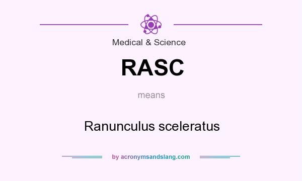 What does RASC mean? It stands for Ranunculus sceleratus