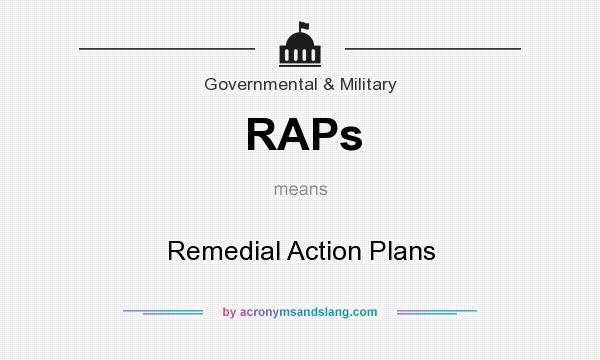 What does RAPs mean? It stands for Remedial Action Plans