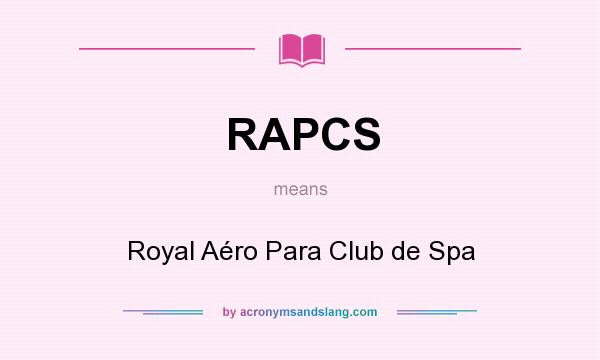What does RAPCS mean? It stands for Royal Aéro Para Club de Spa