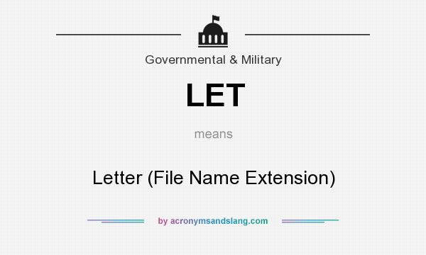 What does LET mean? It stands for Letter (File Name Extension)