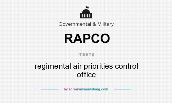What does RAPCO mean? It stands for regimental air priorities control office