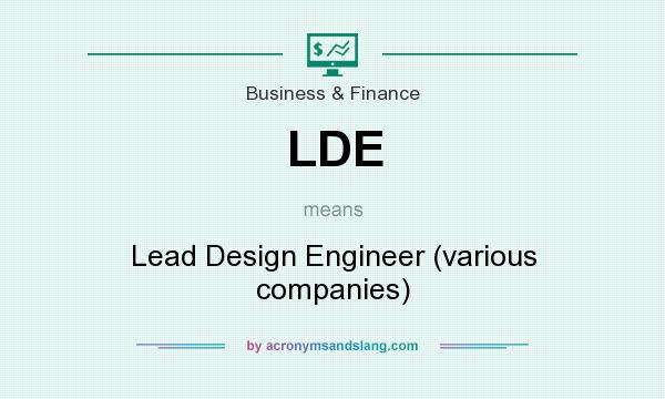 What does LDE mean? It stands for Lead Design Engineer (various companies)