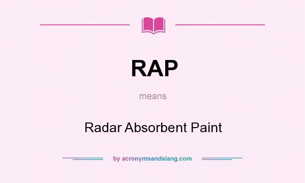 What does RAP mean? It stands for Radar Absorbent Paint