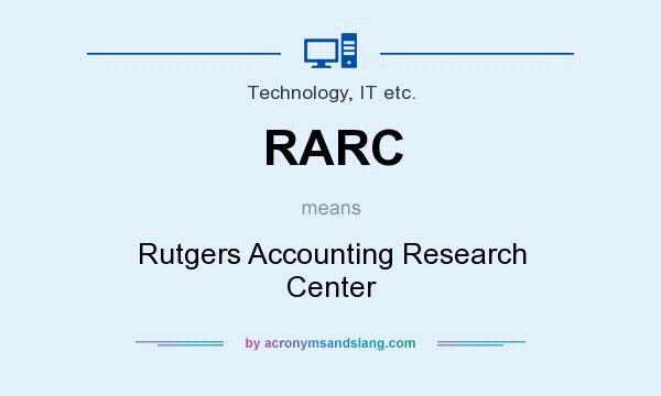 What does RARC mean? It stands for Rutgers Accounting Research Center