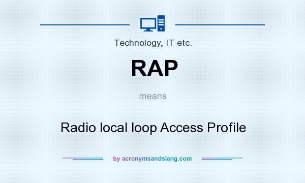 What does RAP mean? It stands for Radio local loop Access Profile