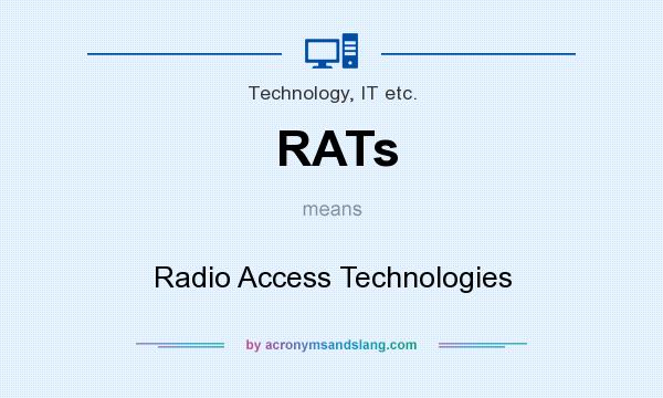 What does RATs mean? It stands for Radio Access Technologies