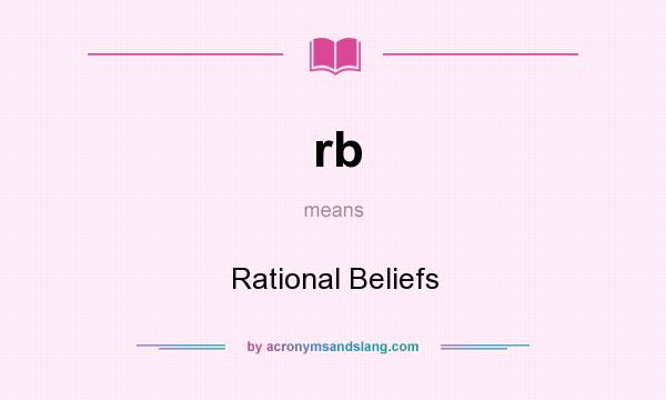 What does rb mean? It stands for Rational Beliefs