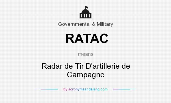 What does RATAC mean? It stands for Radar de Tir D`artillerie de Campagne