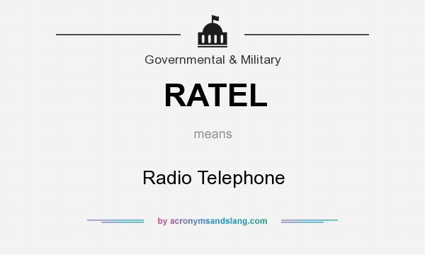 What does RATEL mean? It stands for Radio Telephone