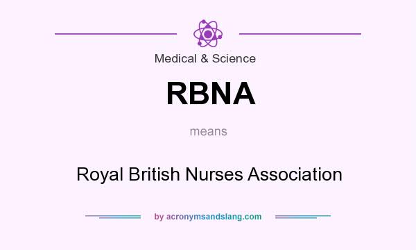 What does RBNA mean? It stands for Royal British Nurses Association
