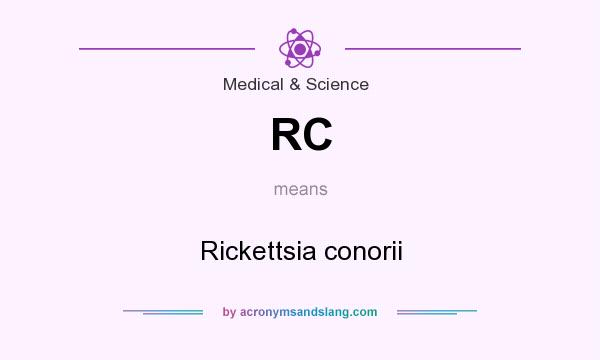 What does RC mean? It stands for Rickettsia conorii