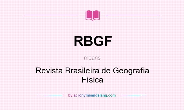 What does RBGF mean? It stands for Revista Brasileira de Geografia Física