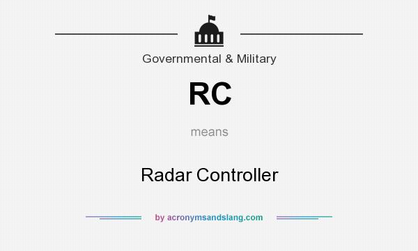 What does RC mean? It stands for Radar Controller