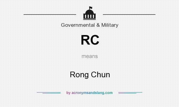 What does RC mean? It stands for Rong Chun
