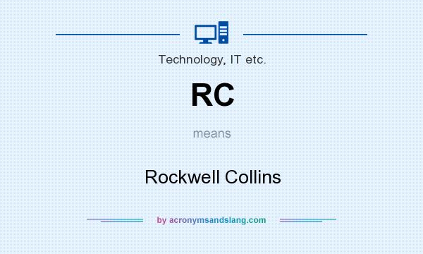 What does RC mean? It stands for Rockwell Collins