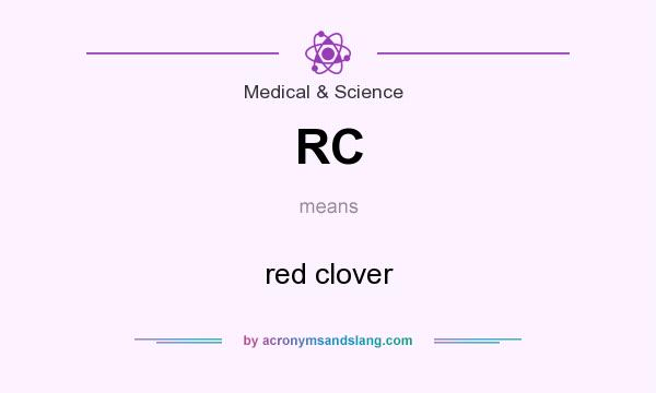 What does RC mean? It stands for red clover