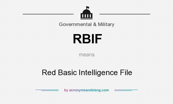 What does RBIF mean? It stands for Red Basic Intelligence File