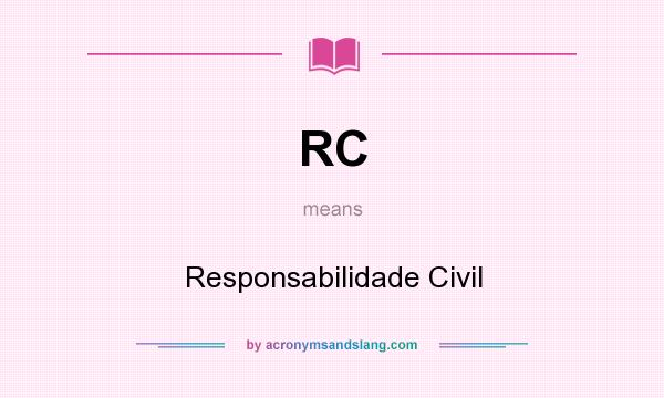 What does RC mean? It stands for Responsabilidade Civil