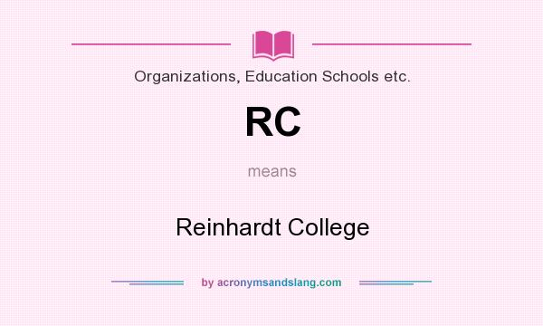 What does RC mean? It stands for Reinhardt College