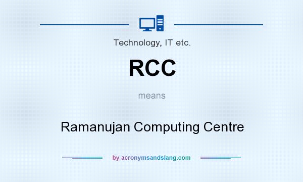 What does RCC mean? It stands for Ramanujan Computing Centre