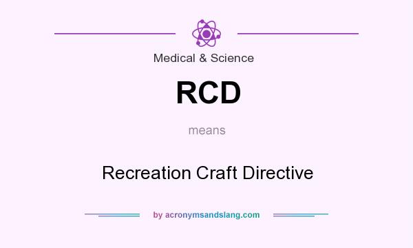 What does RCD mean? It stands for Recreation Craft Directive