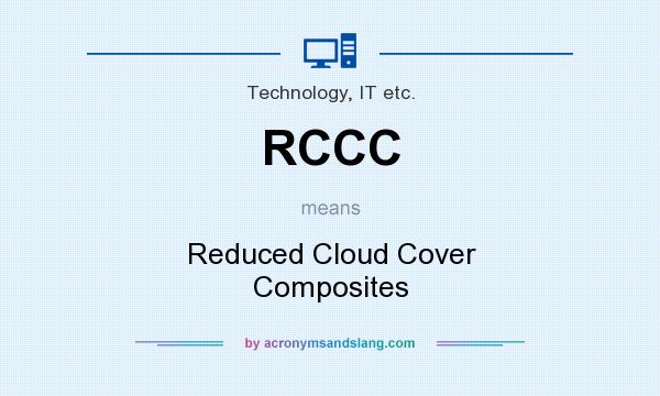 What does RCCC mean? It stands for Reduced Cloud Cover Composites