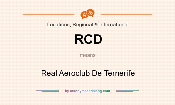 What does RCD mean? It stands for Real Aeroclub De Ternerife