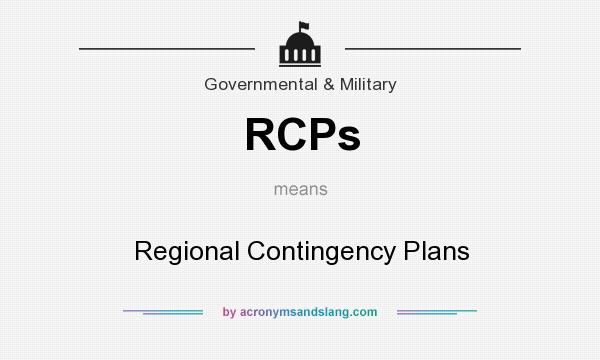 What does RCPs mean? It stands for Regional Contingency Plans