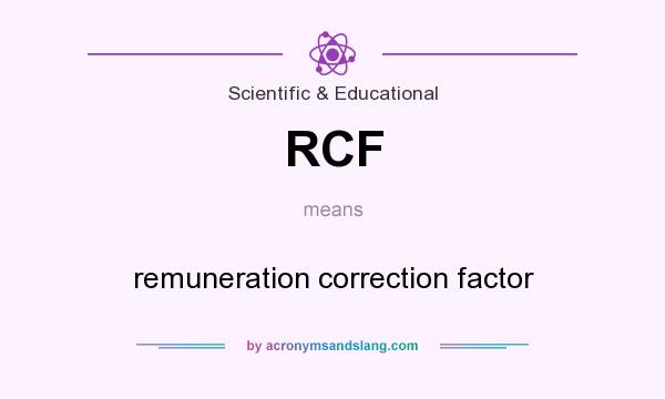 What does RCF mean? It stands for remuneration correction factor