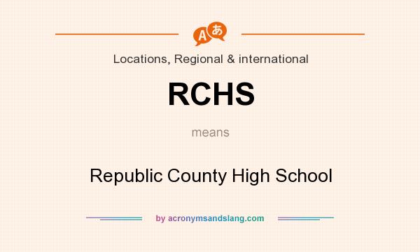 What does RCHS mean? It stands for Republic County High School